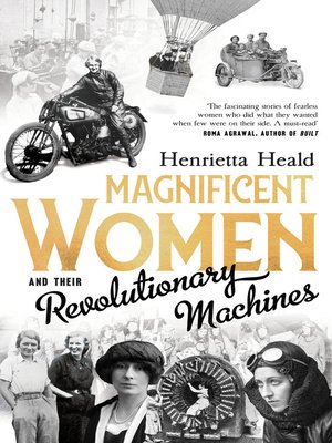 cover image of Magnificent Women and their Revolutionary Machines